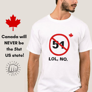 Kanada Aldrig 51st US State Funny Proud Canadian T Shirt