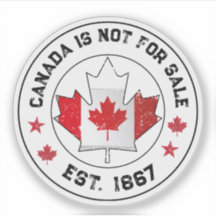 Kanada är inte för Sale Est 1867 Canadian Flagga