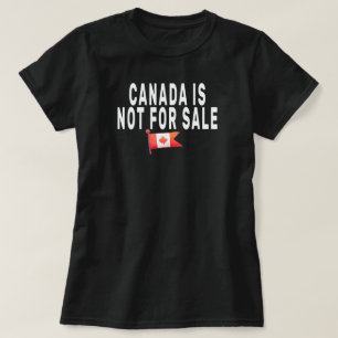 Kanada är inte till salu, stolt över att vara kana t shirt