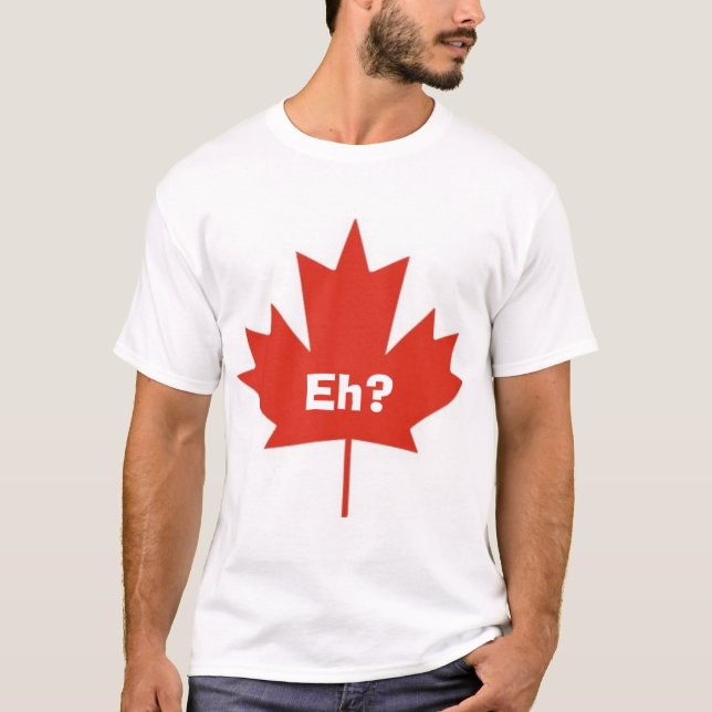 Kanada Eh? Tee Shirt (Framsida)