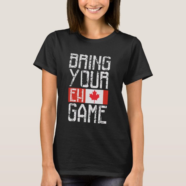 Kanada ger dig ditt Eh-spel T Shirt (Framsida)