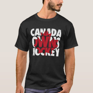 Kanada Owns Hockey Ice Arena Sport T Shirt
