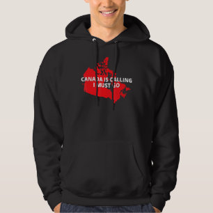 Kanada ringer och jag måste gå med i familjen Cana Hoodie