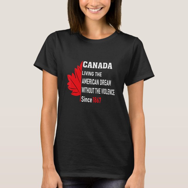 Kanada som lever i den amerikanska drömmen utan vå t shirt (Framsida)