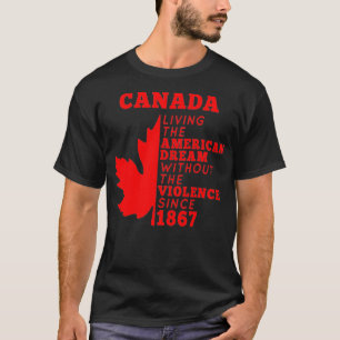 Kanada som lever i den amerikanska drömmen utan vi t shirt