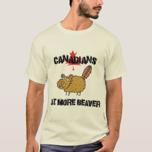 Kanadensare äter mer skjorta för bäver T T-shirt