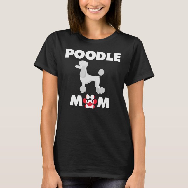 Kanadensiska Hund Pudel Mamma T Shirt (Framsida)