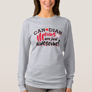 Kanadensiska MAMMOR är bara Fantastisk T Shirt