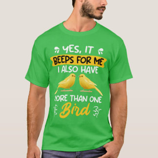 Kanarieöarna Ja, det avger för mig Bird Älskare vä T Shirt