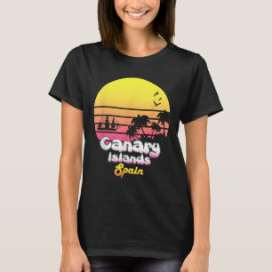 Kanarieöarna Spanien Vacation Souvenir Summer Gift T Shirt