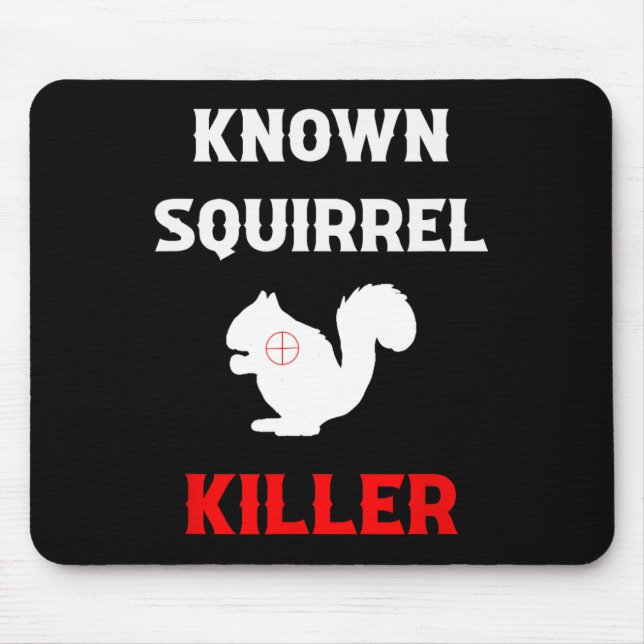 Känd ekorrel Killer Funny Hunting Musmatta (Framsidan)