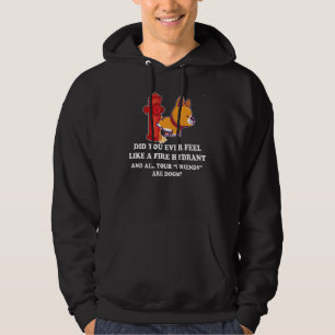 Kände du någonsin som en brandhärd 11 hoodie
