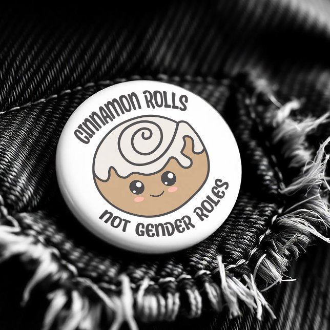 Kanel Rolls, ej Gender Roller Knapp (Here is a delicious button design for all feminists, non binary and non gender confirming friends! )