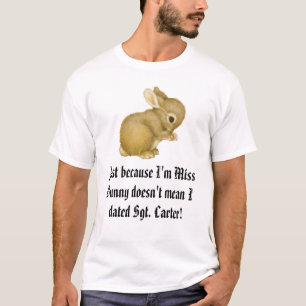 kanin, därför att precis den I-förmiddagFröcke T Shirt