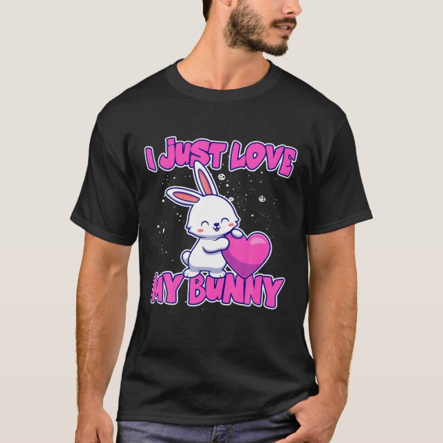 Kanin jag bara Kärlek Min Bunny T Shirt (Framsida)