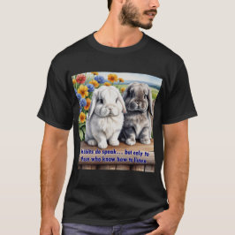 Kaniner Do Speak Lop Earny Bunny T Shirt