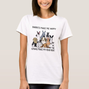 Kaniner får mig att Lycklig människor får mitt T Shirt