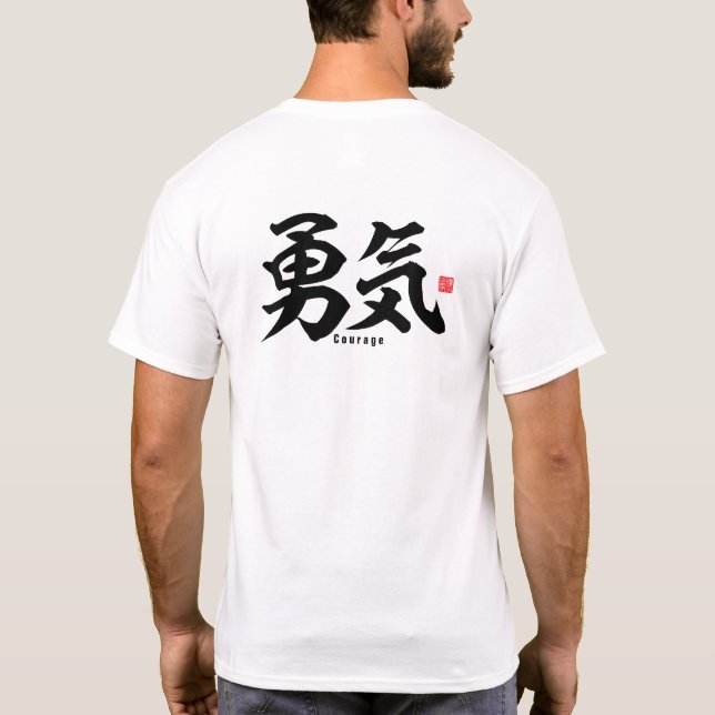Kanji - Courage - T Shirt (Baksida)