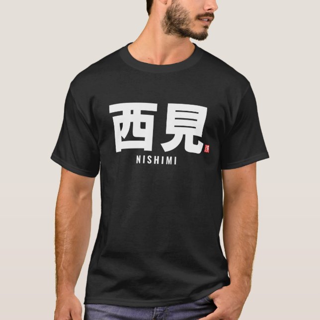 Kanji-familjen namn - Nishimi T Shirt (Framsida)