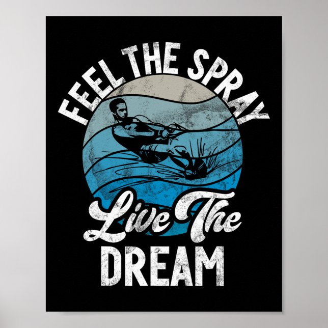 Känn att Spray lever Dream Vatten Ski Poster (Framsidan)