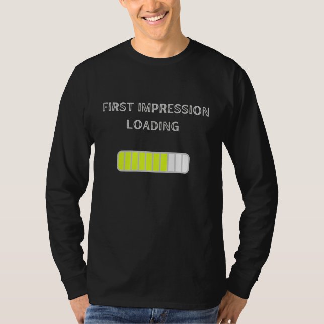 Känn av Bra Tees First Impression T Shirt (Framsida)