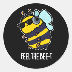 Känn Bee-t Funny Bee Pun-Mörken BG Runt Klistermärke
