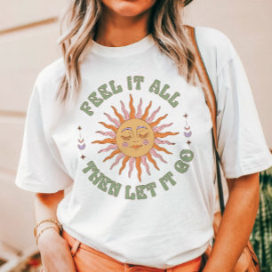 Känn det hela då, låt det gå Retro Boho Sol T Shirt