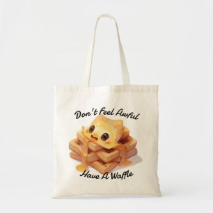 Känn dig inte Hemskt, ha en våffelknappsbricka Tygkasse