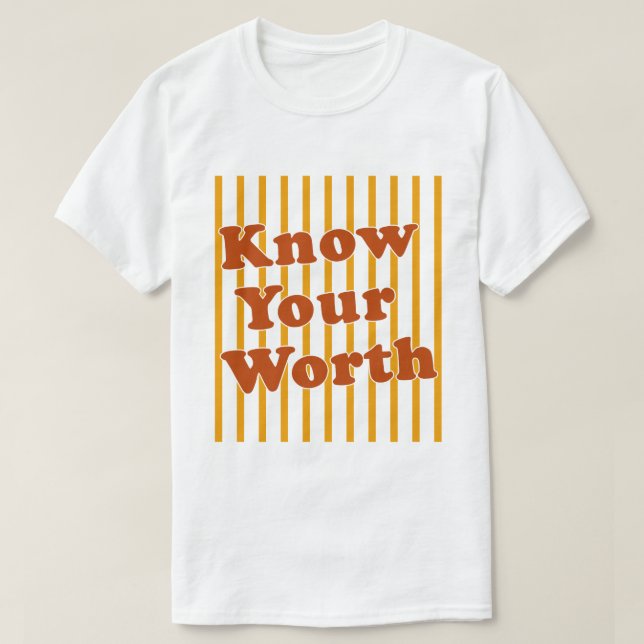 Känn Din Värde Retro Ränder T Shirt (Design framsida)