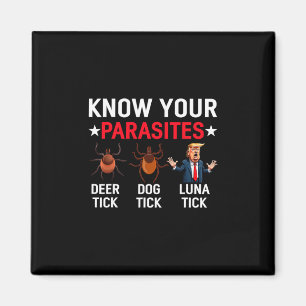 Känn dina parasiter Anti-trump Meme Trump Parodi T Magnet