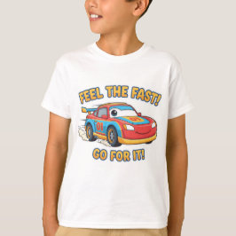 KÄNN FARTEN! KÖR PÅ! Barns tecknad tävlingsbil T Shirt