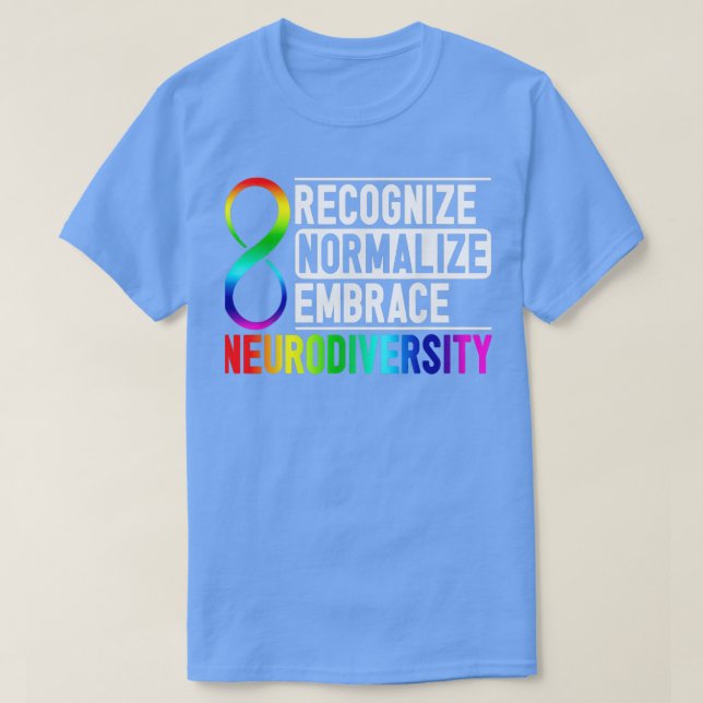 Känn igen normalisera Embrace Neurodiversity ADHD  T Shirt (Design framsida)