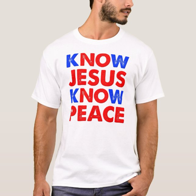 Känn Jesus Känn Fred Kristet T-Shirt (Framsida)