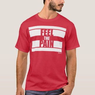 Känn Pain Fitness Ord Gym Motivation Tåg T Shirt