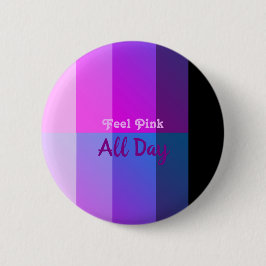 Känn Rosa hela dagen Knapp