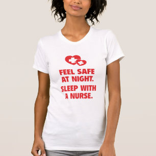Känn Säker på natten. Sov med sjuksköterska. T Shirt