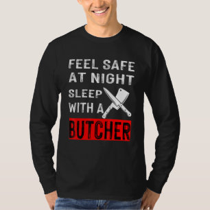 Känn Säker vid nattsömn med en slaktare T Shirt