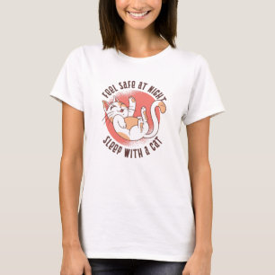 Känn Säker vid nattsömn med katt T Shirt
