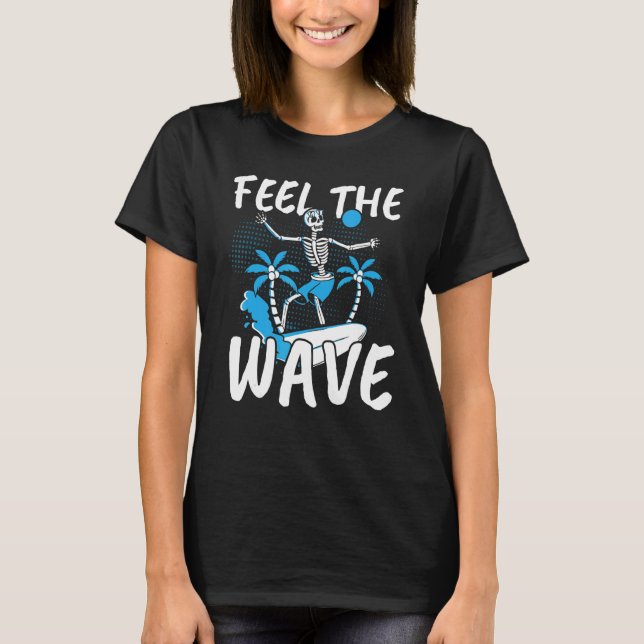 Känn Surfa Vatten vid Wave Surfboard Surfing T Shirt (Framsida)