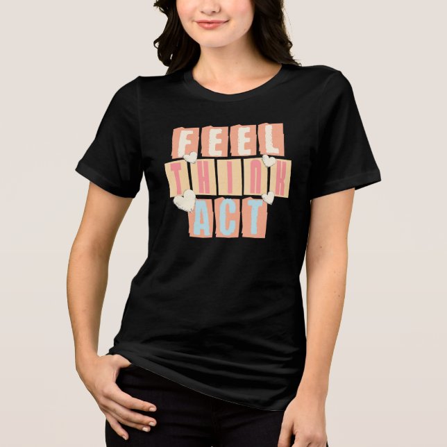 Känn Tänk Handla – Retro Inspirerande T Shirt (Framsida)