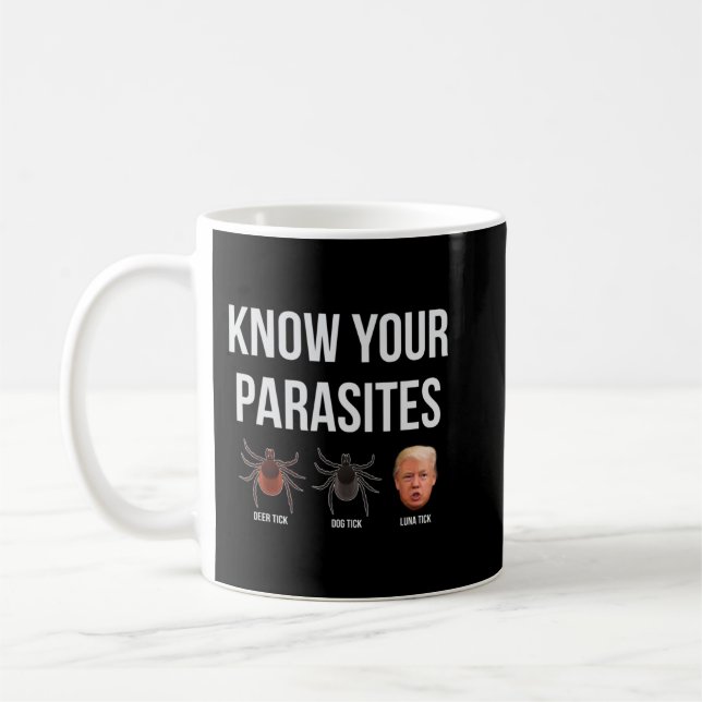 Känn till att din parasites dumpar president Trump Kaffemugg (Vänster)