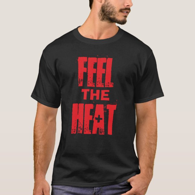 Känn värmen t shirt (Framsida)