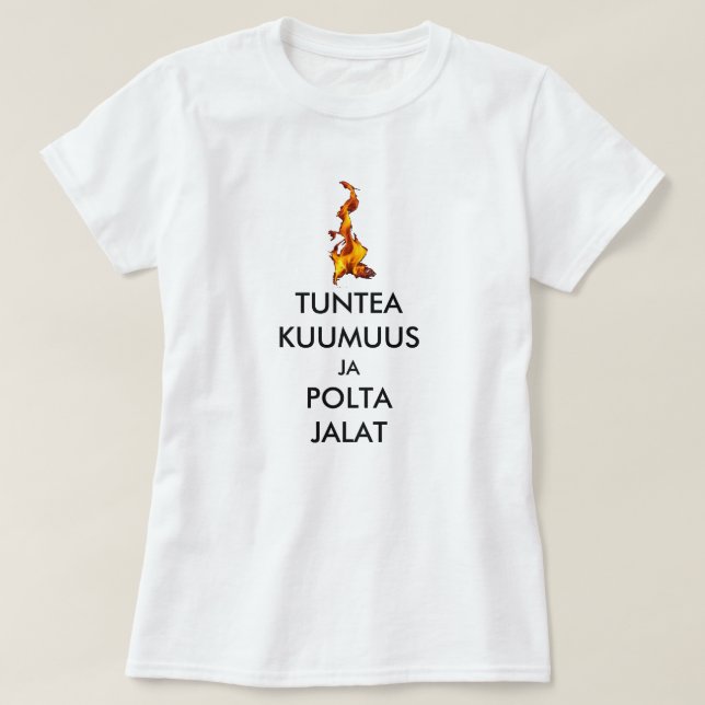 känna värme och bränna fötterna på finska t shirt (Design framsida)