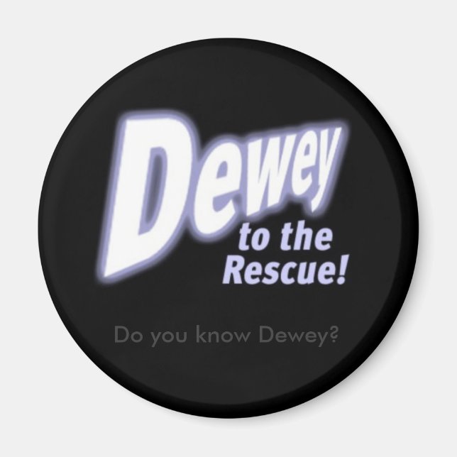 Känner du Dewey? Magnet (Framsidan)