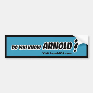 Känner du till Arnold? BesökArnoldCA Bumper Sticke Bildekal