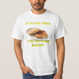 Känner du till Cheeses? T-shirt