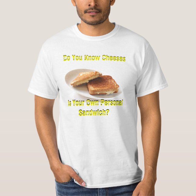Känner du till Cheeses? T-shirt (Framsida)