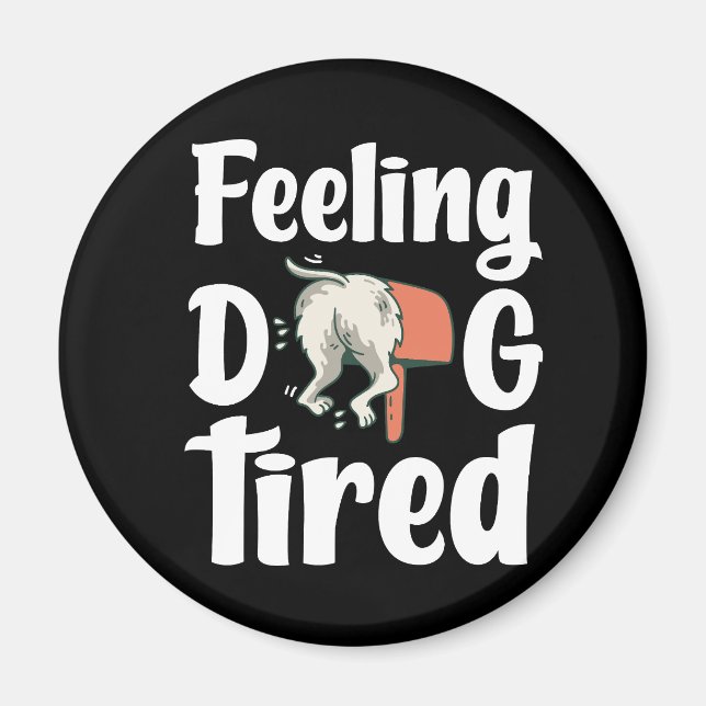 Känner hund trött rolig hund  magnet (Framsidan)