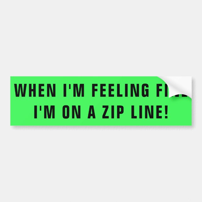 Känner mig bra på en zipline bildekal (Framsidan)