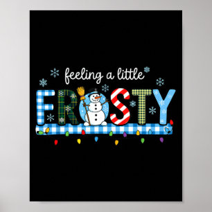 Känner mig lite frostig Snömannen Rutiga julen Poster